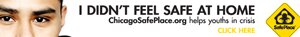 Chicago Safe Place Web Banner - I don't feel save at home - 728x 90